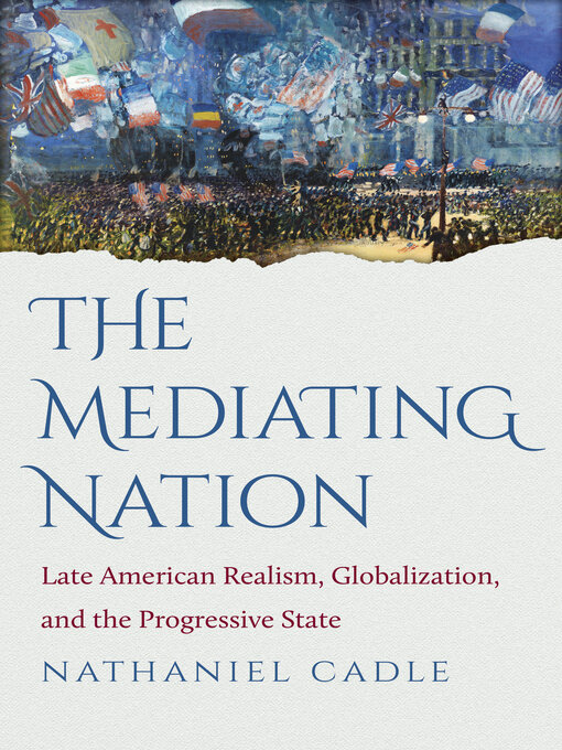 Title details for The Mediating Nation by Nathaniel Cadle - Available